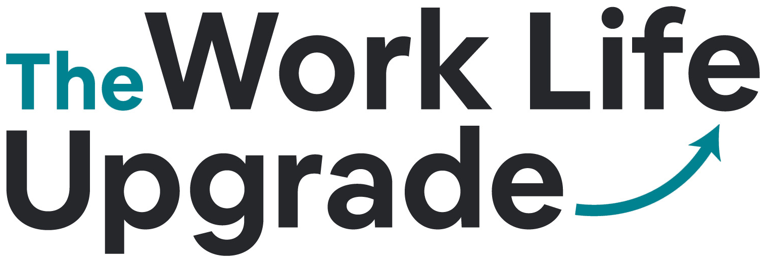 The Work Life Upgrade